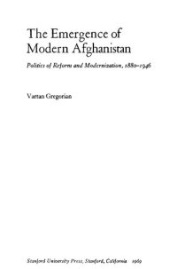 cover of the book The Emergence of Modern Afghanistan: Politics of Reform and Modernization