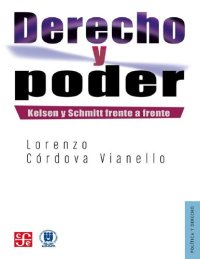 cover of the book Derecho y poder, Kelsen y Schmitt frente a frente