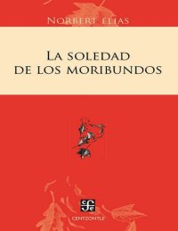 cover of the book La soledad de los moribundos