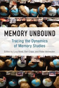 cover of the book Memory Unbound: Tracing the Dynamics of Memory Studies