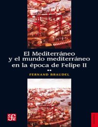 cover of the book El Mediterráneo y el mundo mediterráneo en la época de Felipe II