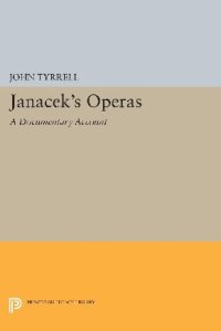 cover of the book Janacek's Operas: A Documentary Account