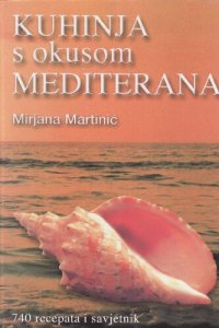 cover of the book Kuhinja s okusom Mediterana