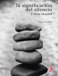 cover of the book La significación del silencio y otros ensayos