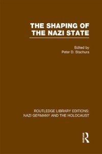 cover of the book The Shaping of the Nazi State