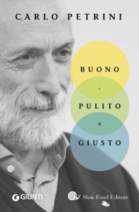 cover of the book Buono, pulito e giusto