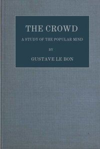 cover of the book The Crowd ; A Study of the Popular Mind