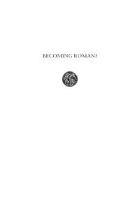 cover of the book Becoming Roman?: Diverging Identities and Experiences in Ancient Northwest Italy