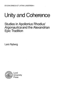 cover of the book Unity and Coherence ; Studies in Apollonius Rhodius' Argonautica and the Alexandrian Epic Tradition