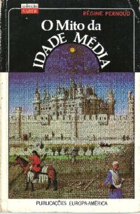 cover of the book O Mito da Idade Média