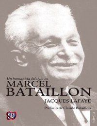 cover of the book Un humanista del siglo XX. Marcel Bataillon