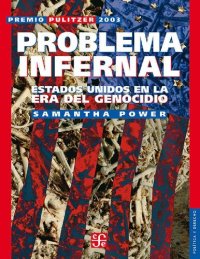 cover of the book Problema infernal. Estados Unidos en la era del genocidio