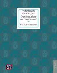 cover of the book Tonantzin Guadalupe. Pensamiento náhuatl y mensaje cristiano en el "Nican mopohua"