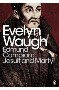 cover of the book Edmund Campion: Jesuit and Martyr