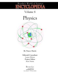 cover of the book Rourkeis Enciclipaedia World of Science. Physics