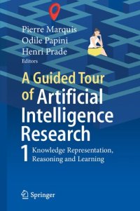 cover of the book A Guided Tour of Artificial Intelligence Research: Knowledge Representation and Reasoning: Volume I: Knowledge Representation, Reasoning and Learning