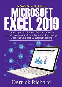 cover of the book A Definitive Guide to Microsoft Excel 2019