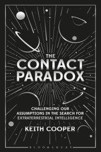 cover of the book The Contact Paradox: Challenging our Assumptions in the Search for Extraterrestrial Intelligence