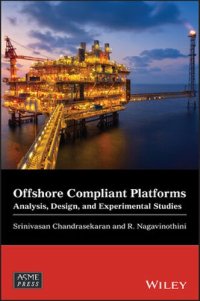 cover of the book Offshore Compliant Platforms: Analysis, Design, and Experimental Studies