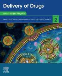 cover of the book Delivery of Drugs: Expectations and Realities of Multifunctional Drug Delivery Systems: Volume 2: Expectations and Realities of Multifunctional Drug Delivery Systems