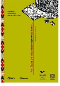 cover of the book Histórias do movimento Negro no Brasil ; depoimentos ao CPDOC