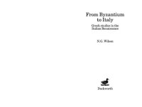 cover of the book From Byzantium to Italy: Greek studies in the Italian Renaissance