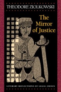 cover of the book The Mirror of Justice: Literary Reflections of Legal Crises English