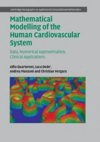 cover of the book Mathematical Modelling of the Human Cardiovascular System: Data, Numerical Approximation, Clinical Applications