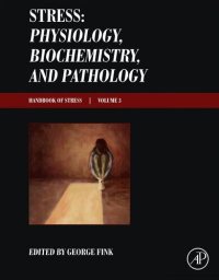 cover of the book Stress: Physiology, Biochemistry, and Pathology: Handbook of Stress Series, Volume 3