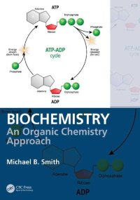 cover of the book Biochemistry: An Organic Chemistry Approach