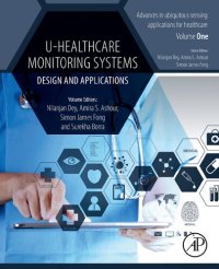 cover of the book U-Healthcare Monitoring Systems: Volume 1: Design and Applications