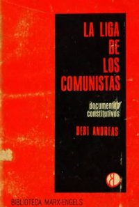 cover of the book La Liga de Los Comunistas - Documentos Constitutivos