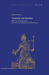 cover of the book Vergleich und Identität: Selbst- und Fremddeutung im Norden des hochmittelalterlichen Europa