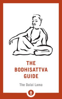 cover of the book The Bodhisattva Guide: A Commentary on The Way of the Bodhisattva (Shambhala Pocket Library Book 14)