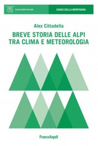 cover of the book Breve storia delle Alpi tra clima e meteorologia (Italian Edition)