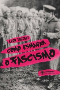 cover of the book Como esmagar o fascismo