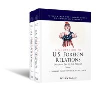 cover of the book A Companion To U.S. Foreign Relations: Colonial Era To The Present