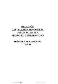 cover of the book Relación castellano-aragonesa desde Jaime II a Pedro el Ceremonioso