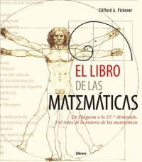 cover of the book El libro de las matemáticas: De Pitágoras a la 57º dimensión