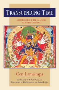cover of the book Transcending Time: An Explanation of the Kalacakra Six-Session Guru Yoga