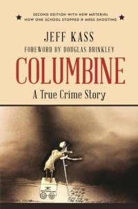 cover of the book Columbine: A True Crime Story