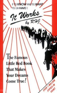 cover of the book It Works , The Famous Little Red Book That Makes Your Dreams Come True