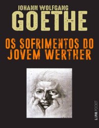 cover of the book Os Sofrimentos do Jovem Werther (Portuguese Edition)