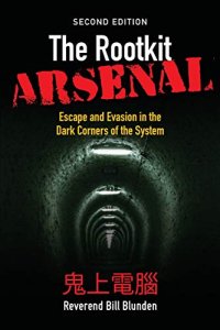 cover of the book The Rootkit Arsenal: Escape and Evasion in the Dark Corners of the System 2nd Edition