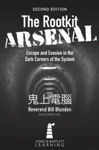 cover of the book The Rootkit Arsenal: Escape and Evasion in the Dark Corners of the System