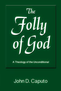 cover of the book The Folly of God: A Theology of the Unconditional