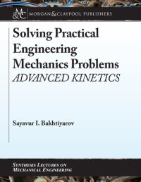 cover of the book Solving Practical Engineering Mechanics Problems: Advanced Kinetics