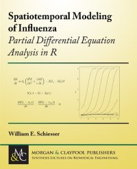 cover of the book Spatiotemporal Modeling of Influenza: Partial Differential Equation Analysis in R