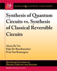 cover of the book Synthesis of Quantum Circuits vs. Synthesis of Classical Reversible Circuits