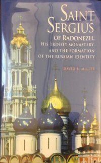 cover of the book Saint Sergius of Radonezh, His Trinity Monastery, and the Formation of the Russian Identity